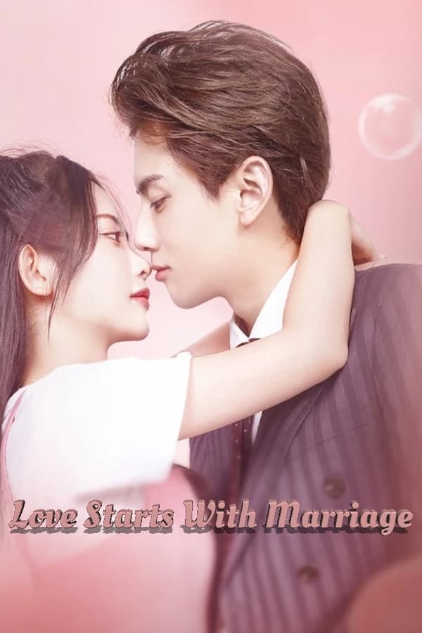 Love Starts With Marriage الموسم 1 الحلقة 24 Love Starts With Marriage الموسم 1 الحلقة 24